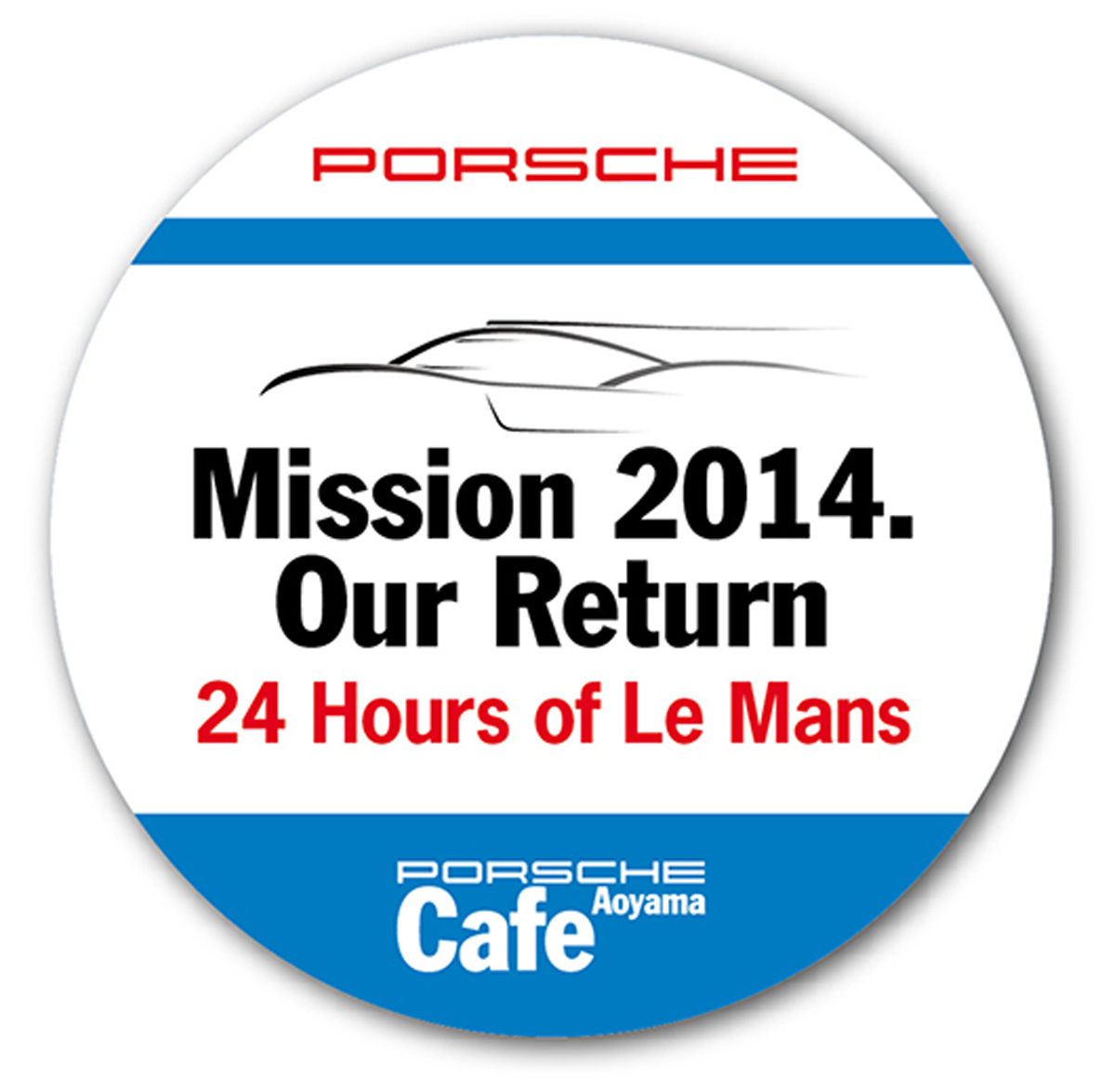 Porsche Cafe Aoyama　Mission 2014 - Our Return to Le Mans